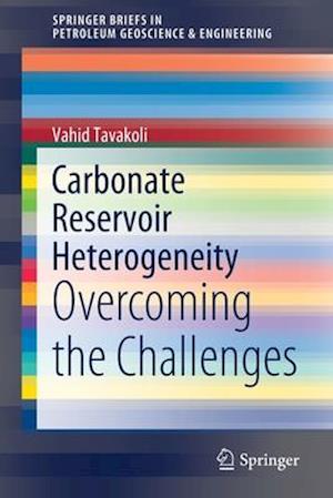 Carbonate Reservoir Heterogeneity