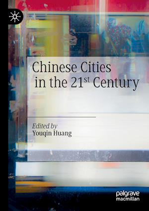 Chinese Cities in the 21st Century