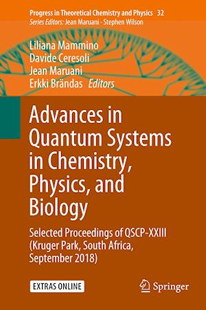 Advances in Quantum Systems in Chemistry, Physics, and Biology