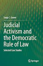 Judicial Activism and the Democratic Rule of Law