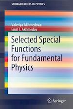 Selected Special Functions for Fundamental Physics