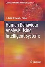 Human Behaviour Analysis Using Intelligent Systems