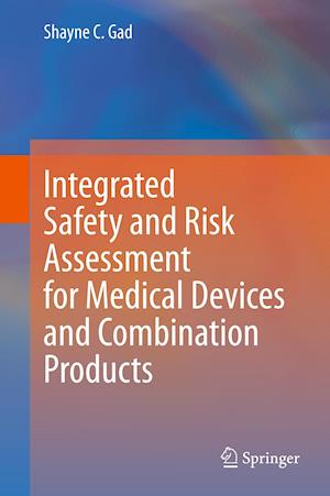 Integrated Safety and Risk Assessment for Medical Devices and Combination Products