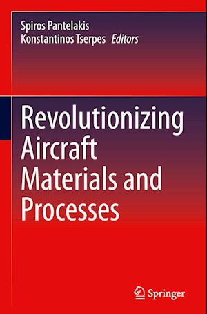 Revolutionizing Aircraft Materials and Processes