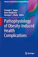 Pathophysiology of Obesity-Induced Health Complications