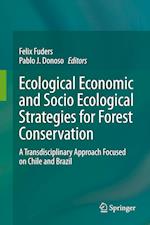 Ecological Economic and Socio Ecological Strategies for Forest Conservation