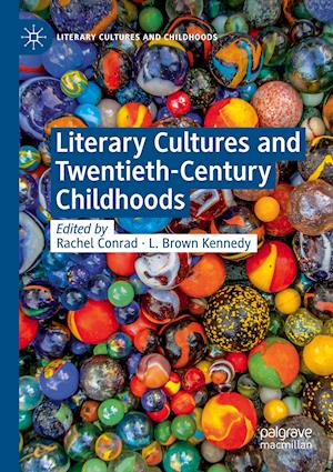 Literary Cultures and Twentieth-Century Childhoods