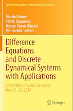 Difference Equations and Discrete Dynamical Systems with Applications
