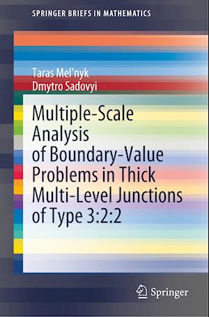 Multiple-Scale Analysis of Boundary-Value Problems in Thick Multi-Level Junctions of Type 3:2:2