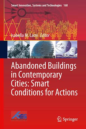 Abandoned Buildings in Contemporary Cities: Smart Conditions for Actions