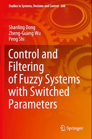 Control and Filtering of Fuzzy Systems with Switched Parameters