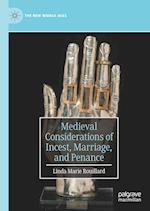 Medieval Considerations of Incest, Marriage, and Penance