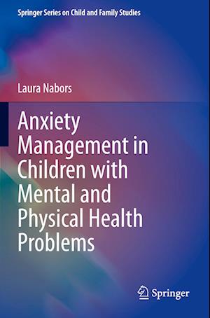 Anxiety Management in Children with Mental and Physical Health Problems