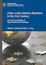 China–Latin America Relations in the 21st Century