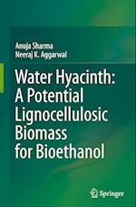 Water Hyacinth: A Potential Lignocellulosic Biomass for Bioethanol