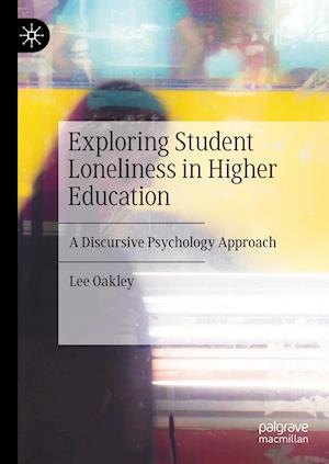 Exploring Student Loneliness in Higher Education