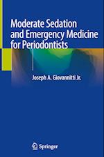 Moderate Sedation and Emergency Medicine for Periodontists