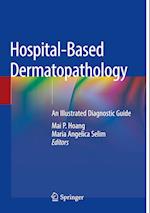 Hospital-Based Dermatopathology