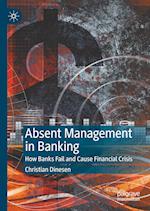Absent Management in Banking