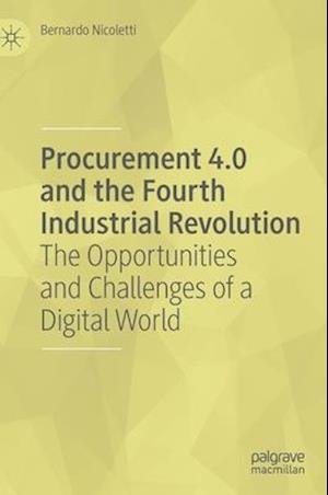 Procurement 4.0 and the Fourth Industrial Revolution