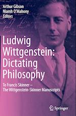 Ludwig Wittgenstein: Dictating Philosophy