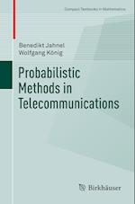 Probabilistic Methods in Telecommunications