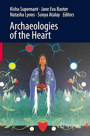 Archaeologies of the Heart