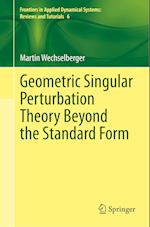 Geometric Singular Perturbation Theory Beyond the Standard Form