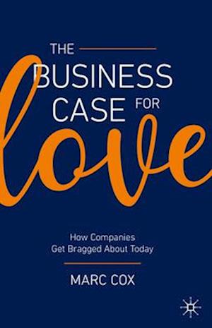 The Business Case for Love