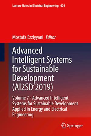 Advanced Intelligent Systems for Sustainable Development (AI2SD’2019)