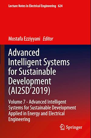 Advanced Intelligent Systems for Sustainable Development (AI2SD’2019)