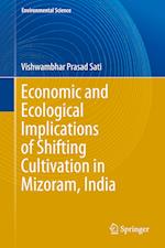 Economic and Ecological Implications of Shifting Cultivation in Mizoram, India