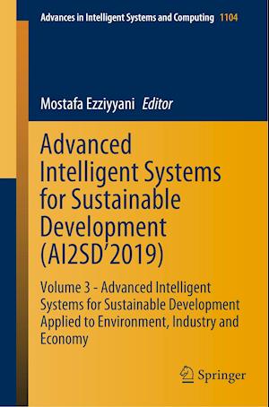 Advanced Intelligent Systems for Sustainable Development (AI2SD’2019)