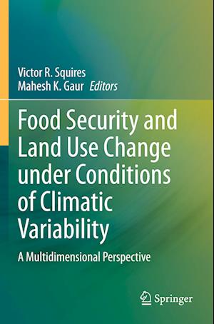 Food Security and Land Use Change under Conditions of Climatic Variability