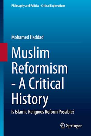 Muslim Reformism - A Critical History