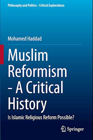 Muslim Reformism - A Critical History