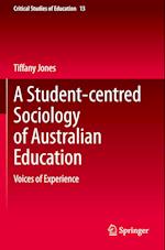 A Student-centred Sociology of Australian Education : Voices of Experience 