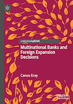 Multinational Banks and Foreign Expansion Decisions