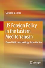 US Foreign Policy in the Eastern Mediterranean