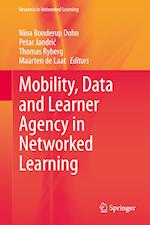 Mobility, Data and Learner Agency in Networked Learning