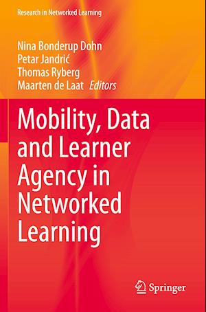 Mobility, Data and Learner Agency in Networked Learning