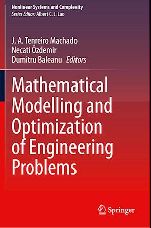 Mathematical Modelling and Optimization of Engineering Problems