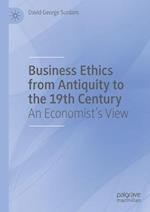 Business Ethics from Antiquity to the 19th Century
