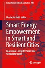 Smart Energy Empowerment in Smart and Resilient Cities
