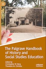 The Palgrave Handbook of History and Social Studies Education