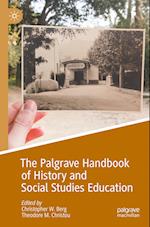 The Palgrave Handbook of History and Social Studies Education