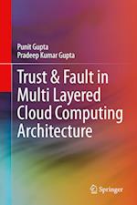 Trust & Fault in Multi Layered Cloud Computing Architecture
