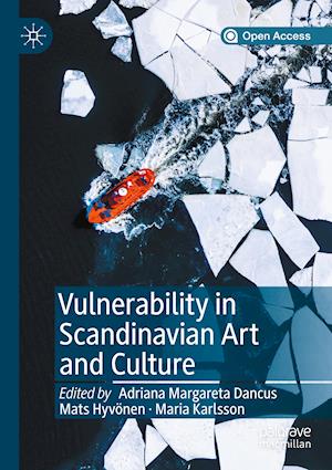 Vulnerability in Scandinavian Art and Culture