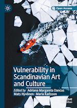 Vulnerability in Scandinavian Art and Culture