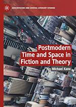 Postmodern Time and Space in Fiction and Theory